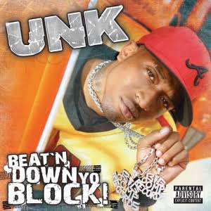 Unk Beat'n Down Yo Block! album cover (2006)